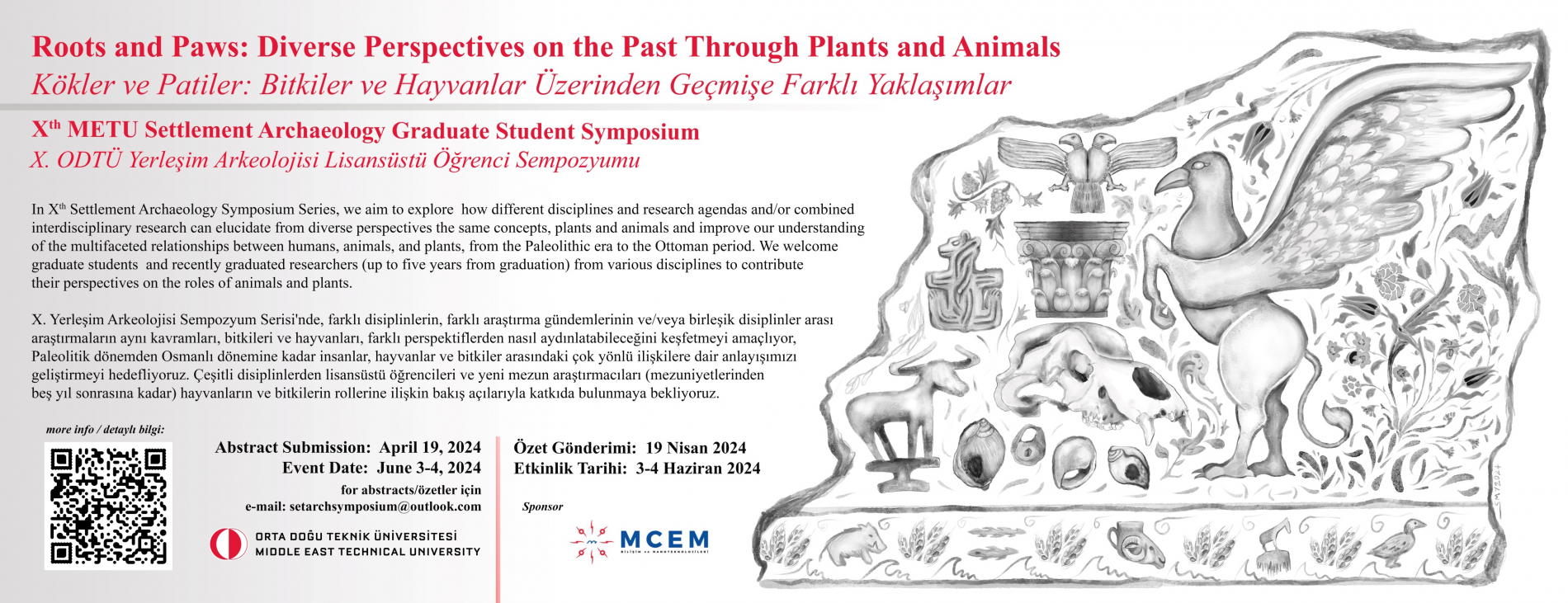 Yerleşim Arkeolojisi Sempozyum Serisi X: Kökler ve Patiler: Bitkiler ve Hayvanlar Üzerinden Geçmişe Farklı Yaklaşımlar